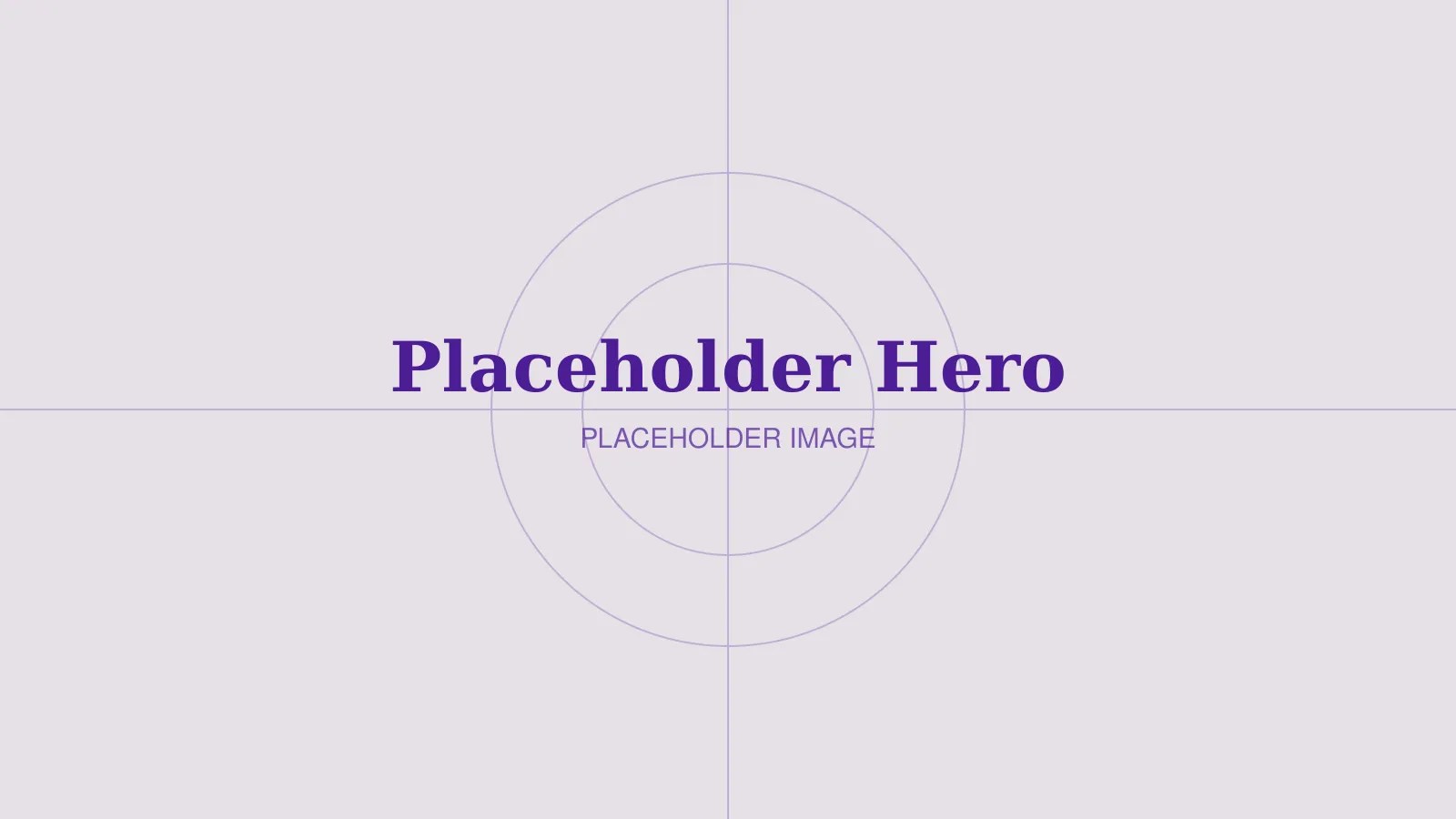 Placeholder graphic with concentric circles and the words Placeholder Hero.